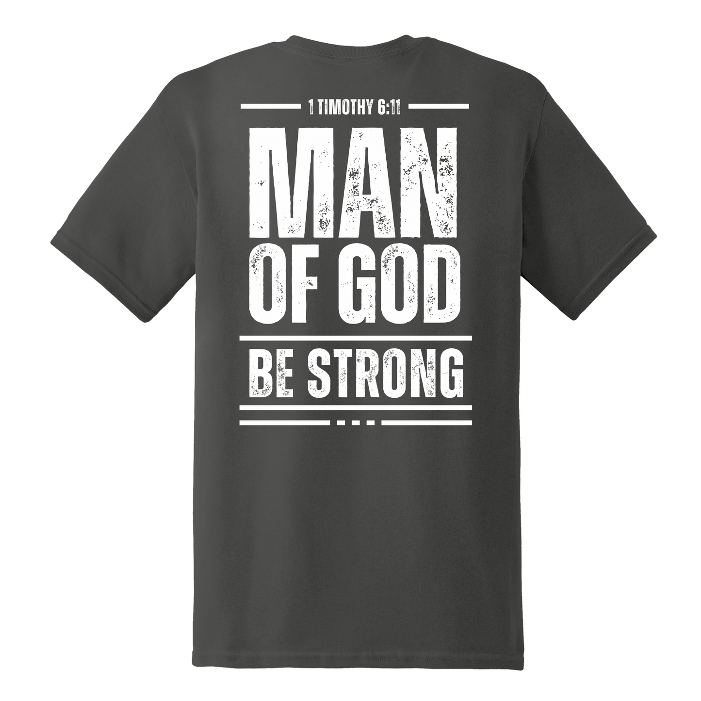 1 Timothy 6:11 Man Of God Shirt
