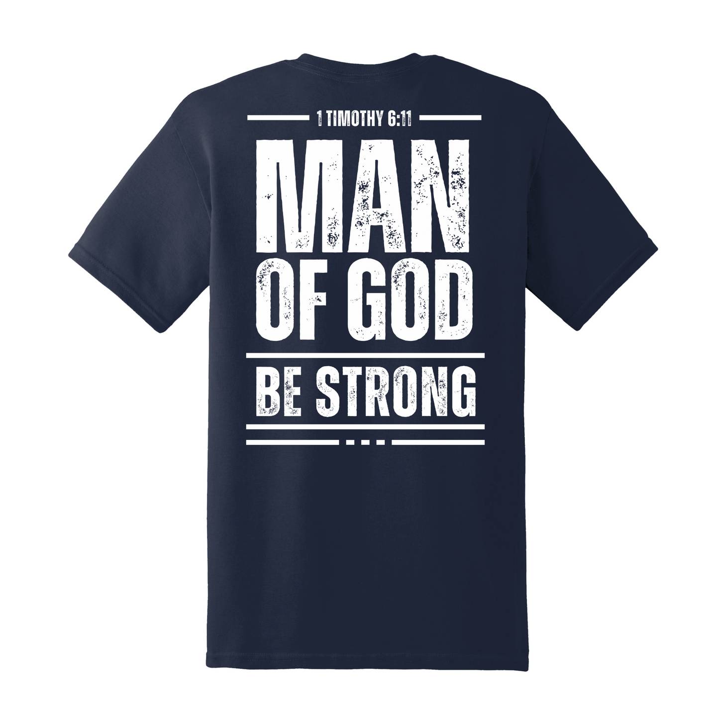 1 Timothy 6:11 Man Of God Shirt