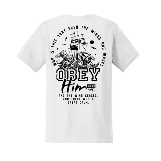 Obey Him Shirt
