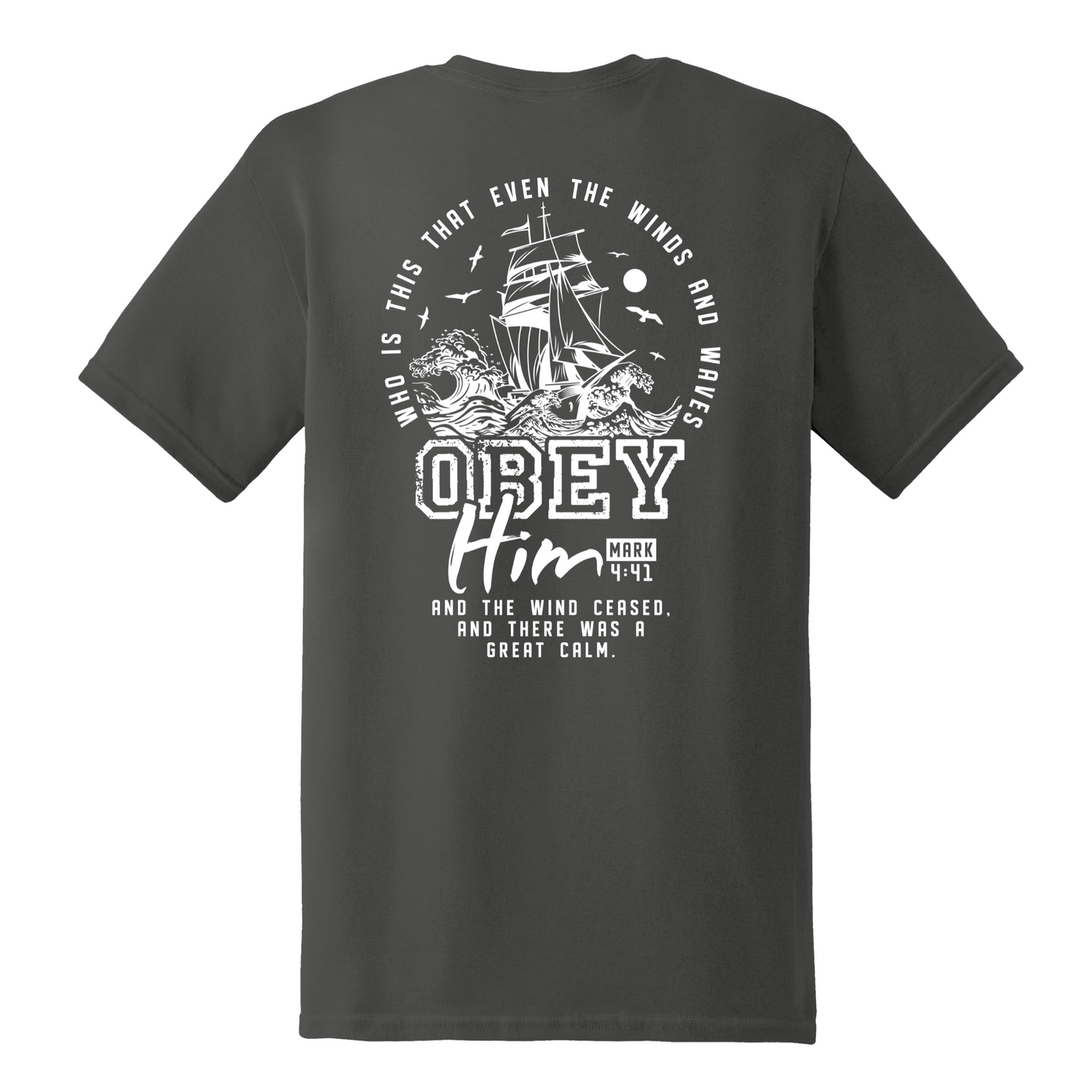 Obey Him Shirt