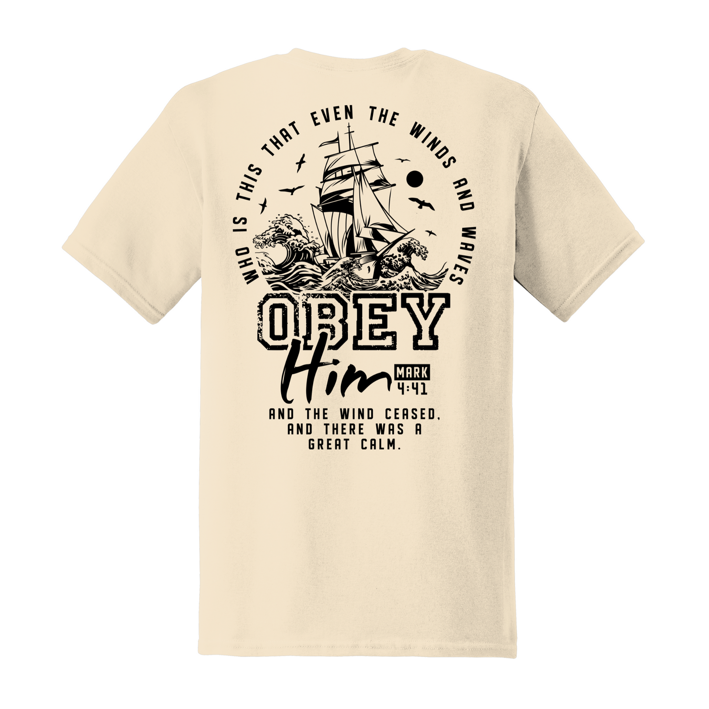 Obey Him Shirt