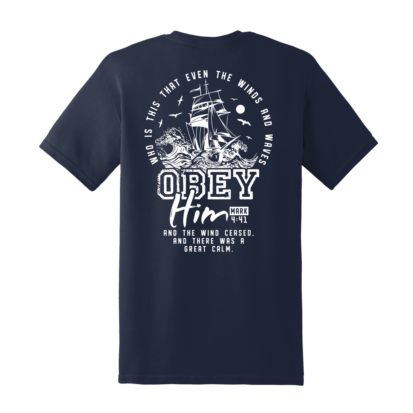 Obey Him Shirt