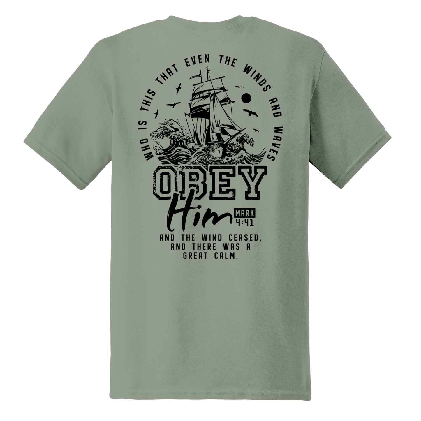 Obey Him Shirt