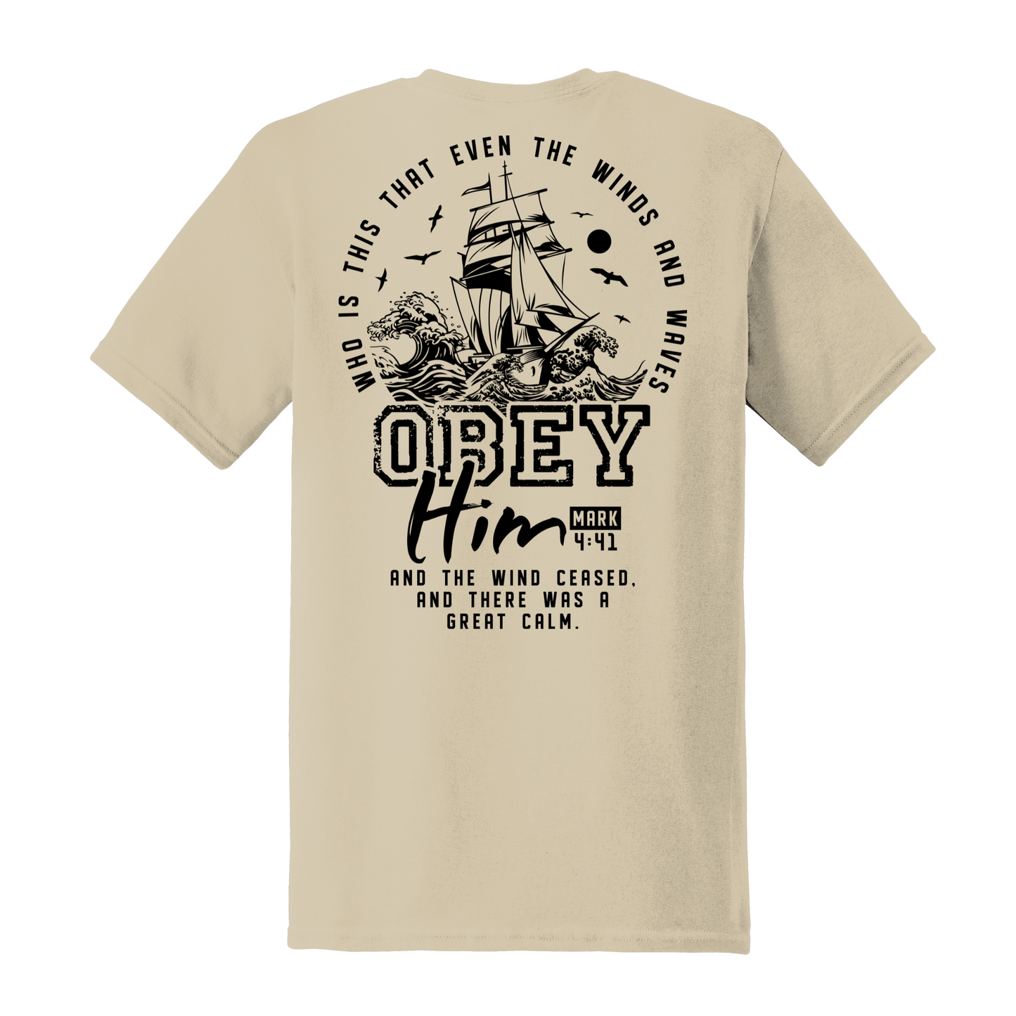 Obey Him Shirt